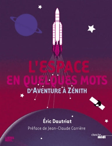 Livrenpoche : L'espace en quelques mots - Éric Dautriat - Livre