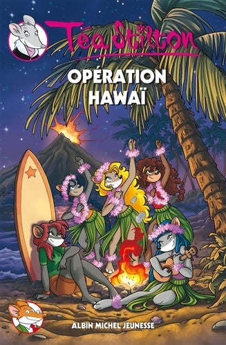 Livrenpoche : Opération hawaï - Téa Stilton - Livre