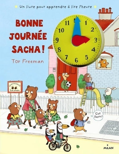 Livrenpoche : Bonne journée sacha ! - Tor Freeman - Livre