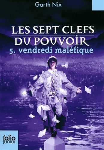 Livrenpoche : Les sept clefs du pouvoir 5. Vendredi maléfique - folio junior - a partir de 11 ans - Garth Nix - Livre