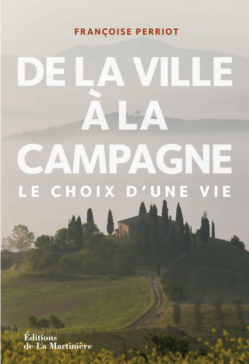 Livrenpoche : De la ville à la campagne : Le choix d'une vie - Françoise Perriot - Livre