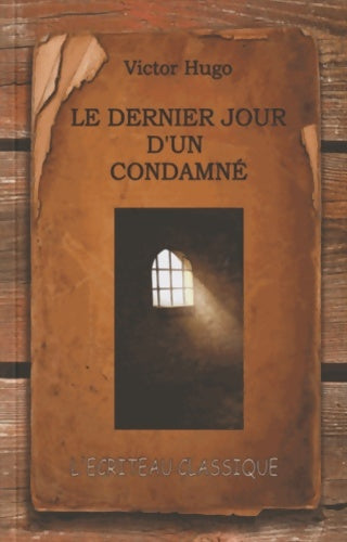 Livrenpoche : Le dernier jour d'un condamné - Victor Hugo - Livre