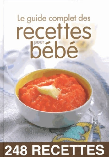 Livrenpoche : Le guide complet des recettes pour bébé - Sylvie Aït-Ali - Livre