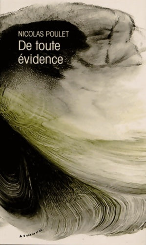 Livrenpoche : De toute évidence - Nicolas Poulet - Livre