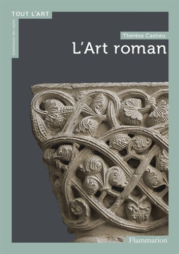 Livrenpoche : L'art roman - Therese Barrielle Castieau - Livre