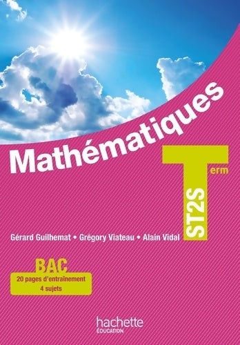 Livrenpoche : Mathématiques terminale ST2S - livre élève - ed. 2013 - Gérard Guilhemat - Livre