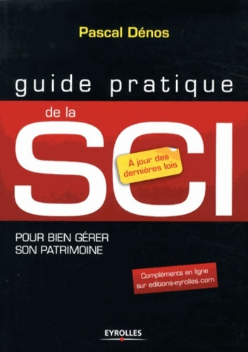 Livrenpoche : Sci. Pour bien gerer son patrimoine. A jour des dernières lois. : Pour bien gerer son patrimoine. A jour des dernières lois - Denos Pascal - Livre