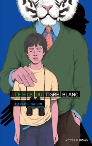 Livrenpoche : Le fils du tigre blanc - Carlos Salem - Livre