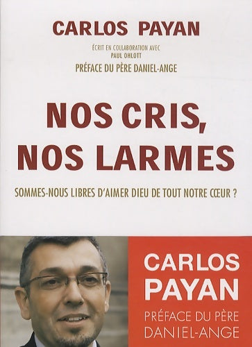Livrenpoche : Nos cris nos larmes - Carlos Payan - Livre
