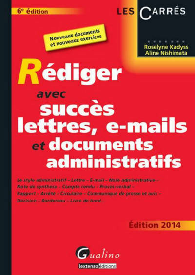 Livrenpoche : Rédiger avec succès lettres e-mail et documents administratifs - Roselyne Kadyss - Livre