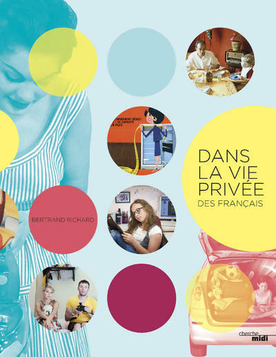 Livrenpoche : Dans la vie privée des français - Bertrand Richard - Livre