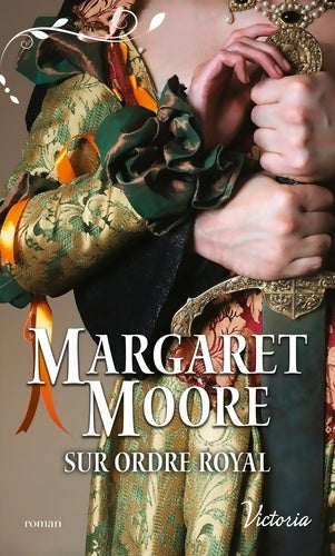 Livrenpoche : Sur ordre royal - Margaret Moore - Livre