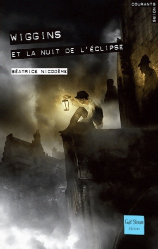 Livrenpoche : Wiggins et la nuit de l'éclipse - Béatrice Nicodème - Livre
