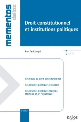 Livrenpoche : Droit constitutionnel et institutions politiques - 9e éd. : Mémentos - Jean Paul Jacqué - Livre