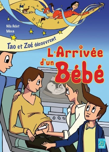Livrenpoche : L'arrivée d'un bébé - Julien Moca - Livre