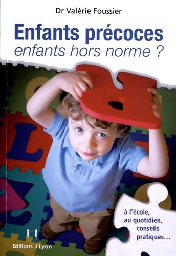 Livrenpoche : Enfants précoces enfants hors normes ? - Valérie Foussier - Livre