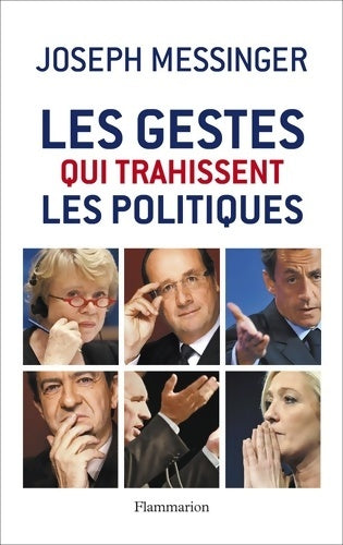 Livrenpoche : Les gestes qui trahissent les politiques - Joseph Messinger - Livre