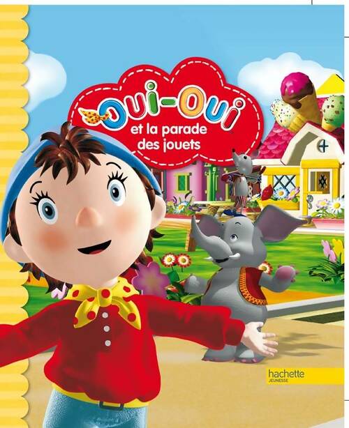 Livrenpoche : Oui-oui et la parade des jouets - Collectif - Livre