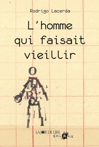 Livrenpoche : L'homme qui faisait vieillir - Rodrigo Lacerda - Livre