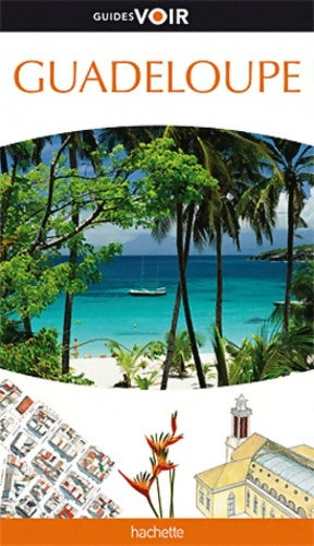 Livrenpoche : Guide voir Guadeloupe - Collectif - Livre