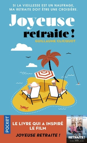 Livrenpoche : Joyeuse retraite ! - Guillaume Clicquot - Livre