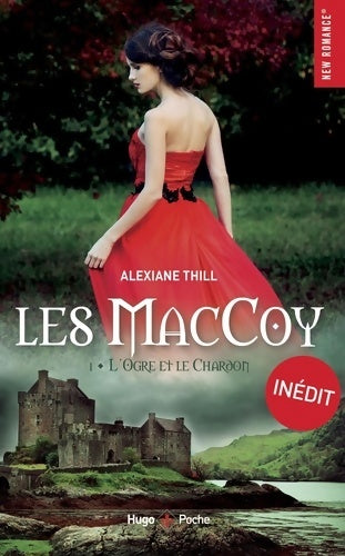 Livrenpoche : Maccoy Tome I : L'ogre et le chardon - Alexiane Thill - Livre