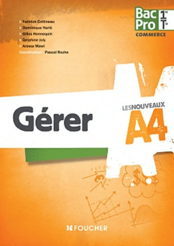 Livrenpoche : Les nouveaux a4 gérer 1re Terminale bac pro - Pascal Roche - Livre