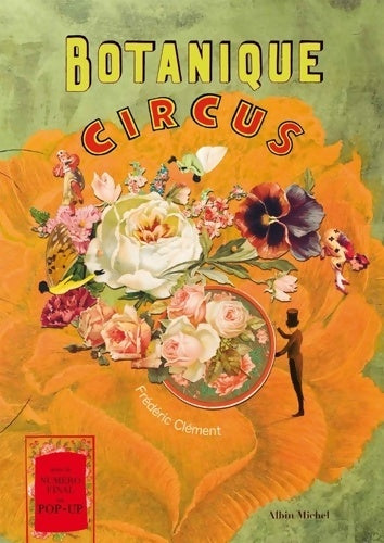 Livrenpoche : Botanique circus - Frédéric Clément - Livre