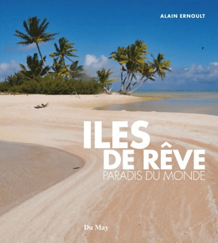 Livrenpoche : îles de rêve : Paradis du monde - Alain Ernoult - Livre