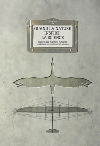 Livrenpoche : Quand la nature inspire la science. Histoires des - Mat Fournier - Livre