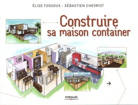 Livrenpoche : Construire sa maison container - Sébastien Chevriot - Livre