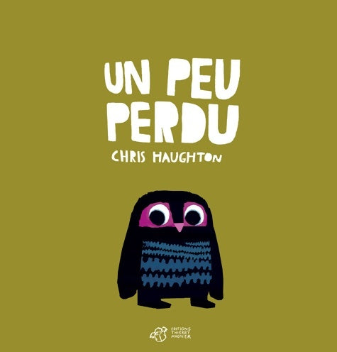 Livrenpoche : Un peu perdu - Chris Haughton - Livre