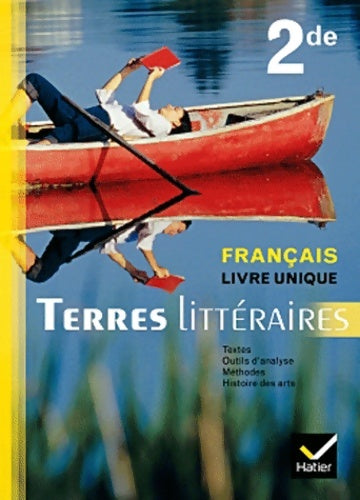 Livrenpoche : Terres littéraires français livre unique Seconde éd. 2011 - manuel de l'élève - Marion Baudet - Livre