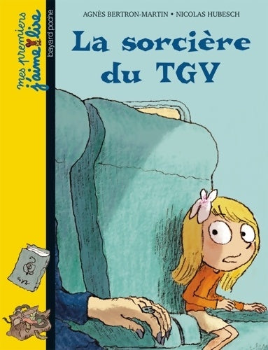 Livrenpoche : La sorcière du tgv - Agnès Bertron-Martin - Livre