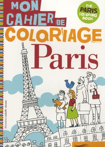 Livrenpoche : Paris mon cahier de coloriage - Isabelle Chemin - Livre