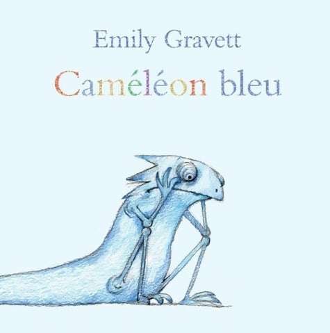 Livrenpoche : caméléon bleu - Gravett - Livre