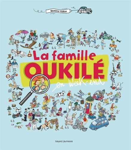 Livrenpoche : La famille oukilé en week-end - Béatrice Veillon - Livre