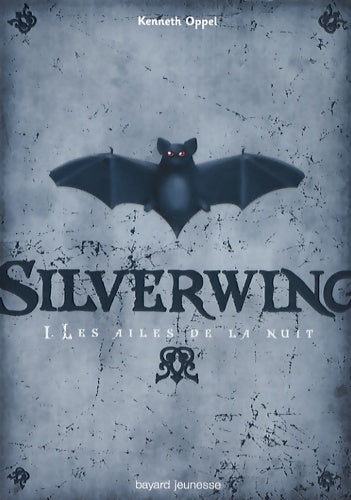 Livrenpoche : Silverwing ed2009 - Kenneth Oppel - Livre