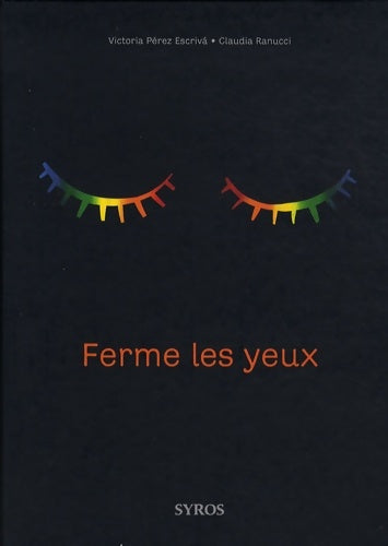 Livrenpoche : Ferme les yeux - Victoria Pérez Escriva - Livre