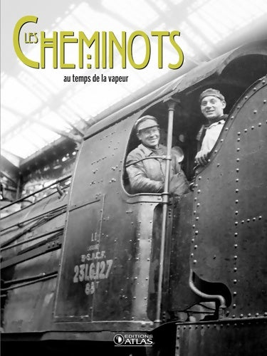 Livrenpoche : Les cheminots : Au temps de la vapeur - Clive Lamming - Livre