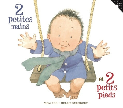 Livrenpoche : 2 petites mains et 2 petits pieds - Mem Fox - Livre