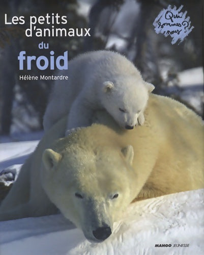 Livrenpoche : Les petits d'animaux du froid - Hélène Montardre - Livre