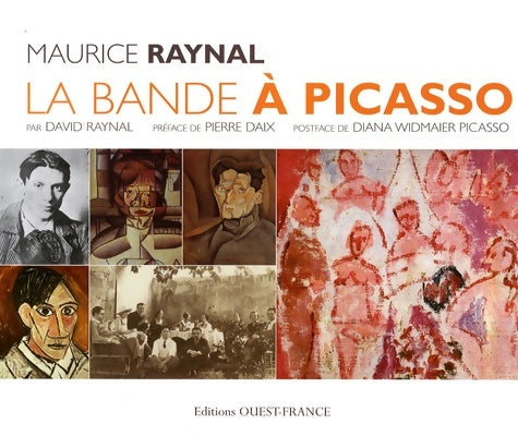 Livrenpoche : Maurice raynal - la bande à Picasso - David Raynal - Livre