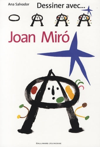 Livrenpoche : Dessiner avec... Joan miró - Ana Salvador - Livre