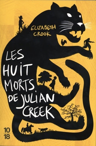 Livrenpoche : Les huit morts de Julian Creek - Elizabeth Crook - Livre