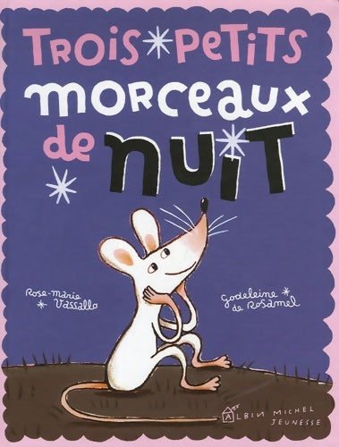 Livrenpoche : Trois petits morceaux de nuit - Rose-Marie Vassalo - Livre