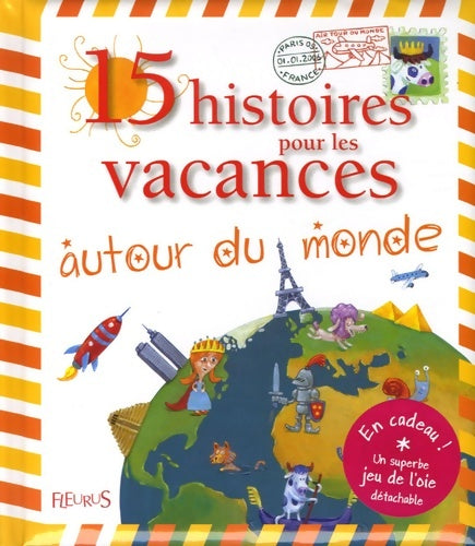 Livrenpoche : 15 histoires pour les vacances autour du monde - Stéphanie Tesson - Livre