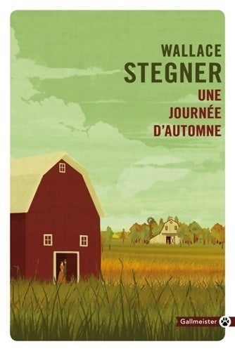 Livrenpoche : Une journée d'automne - Wallace Earle Stegner - Livre
