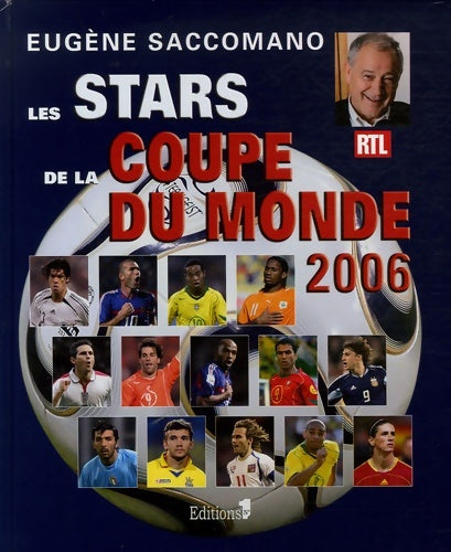 Livrenpoche : Les stars de la coupe du monde 2006 - Eugène Saccomano - Livre
