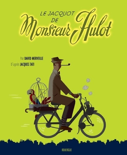 Livrenpoche : Le jacquot de m. Hulot - David Merveille - Livre